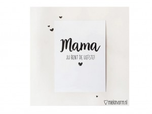 Ansichtkaart Mama jij bent de liefste!